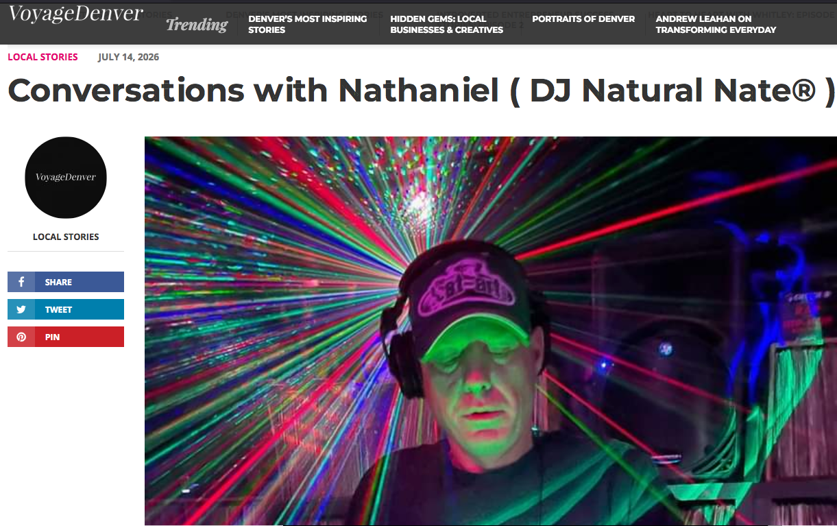 Voyage Denver Features DJ Natural Nate®: Conversations with Nathaniel Lemieux, Colorado's Most Inspiring DJ Entrepreneur