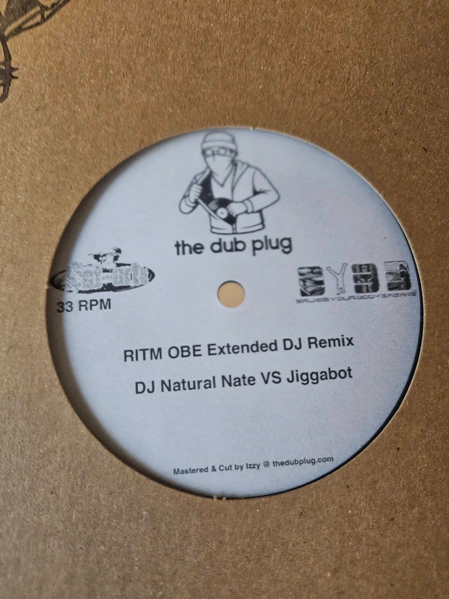 RITM OBE Extended DJ Remix, DJ Natural Nate VS Jiggabot: The Dub Plug white label test pressing, 33 RPM