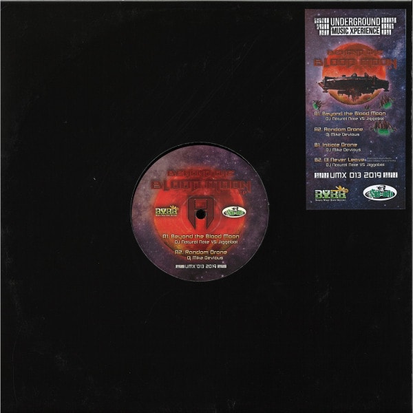 Under The Blood Moon EP, UMX 013, Underground Music Xperience, Netherlands 2019, DJ Natural Nate Vs Jiggabot, Beyond The Blood Moon written on a Blood Moon